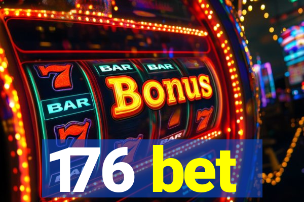 176 bet